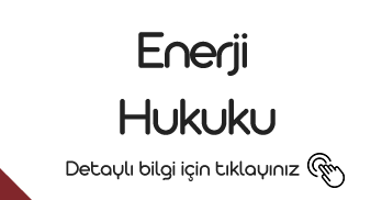 enerji-hukuku eğitimler Eğitimler avukatlik akademisi Enerji Hukuku